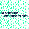 Logo of the association La Fabrique des Impossibles