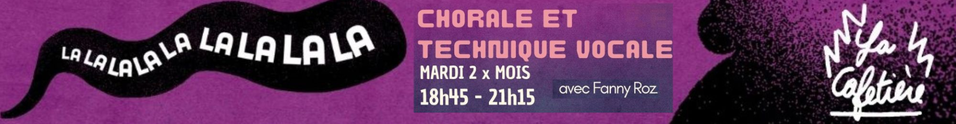 Chorale et Technique vocale avec Fanny Roz (prix dégressif) (1/1)