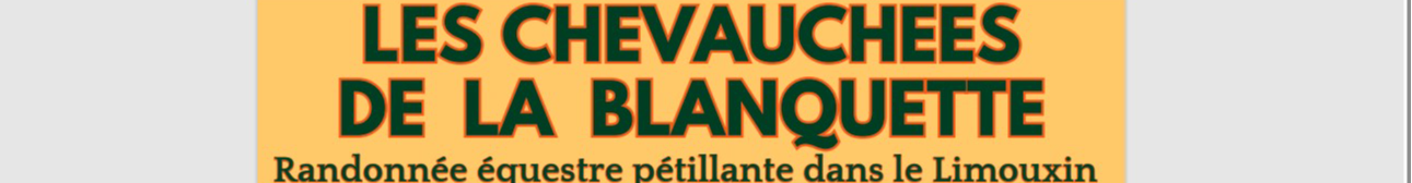 LES CHEVAUCHEES DE LA BLANQUETTE 2024