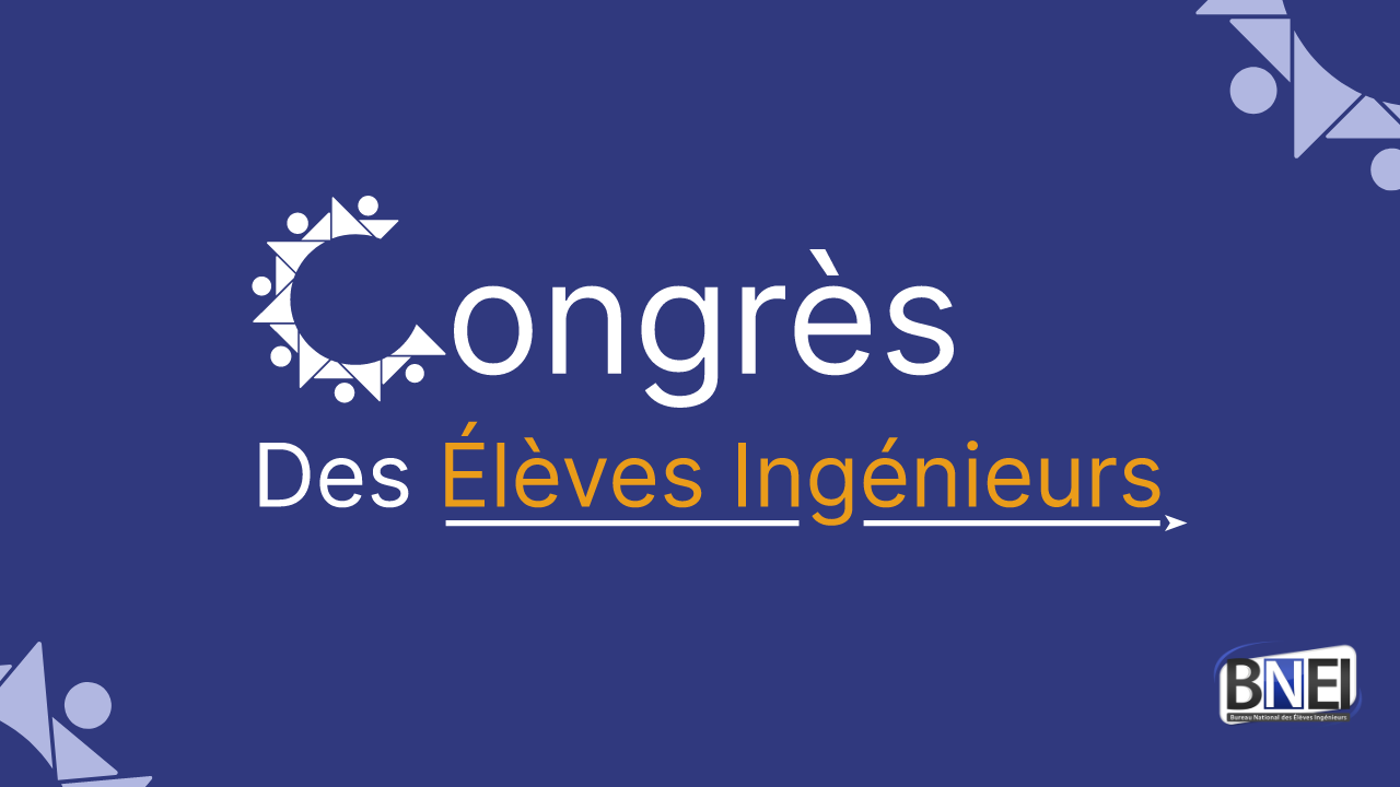 Congrès National Des élèves Ingénieurs 2023 - Les 25 Ans Du Bnei