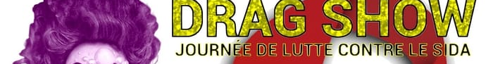  SHOW DRAG JOURNEE LUTTE CONTRE LE VIH  CLERMONT-FERRAND