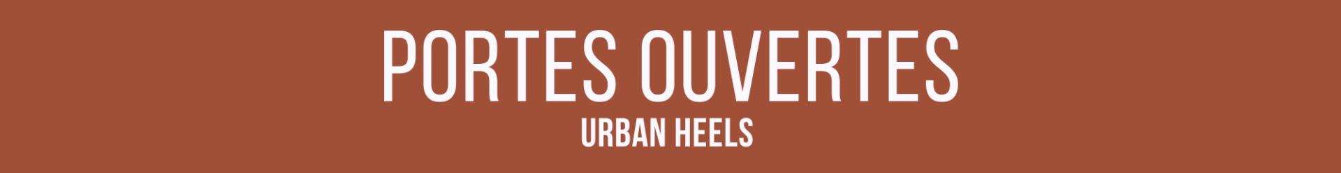 Portes ouvertes - Urban Heels novembre