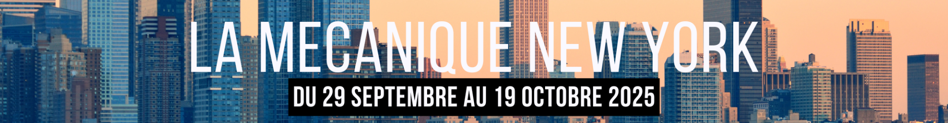 La Mécanique de l'Artiste New York - 29 septembre au 19 octobre 2025 (2)